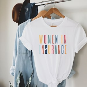 Women in Insurance Shirt, Insurance Agent Shirt, Gift for Insurance Agent, Insurance Agent Marketing, Risk Management Shirt
