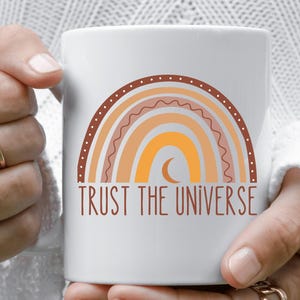 Trust the Universe, Yoga Mug, Universe Gifts, Meditation Mug, Spiritual Mug, Spiritual Gift, Supportive Mug, Breathwork, Believer Motivator