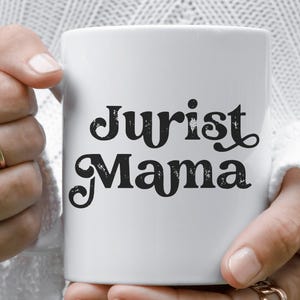 Lawyer Gifts for Her, Lawyer Mom Mug, Lawyer Gift for Women, Attorney Mug, Mother's Day Gift for Lawyer, Lawyer Coffee Mug, Gift For Lawyer