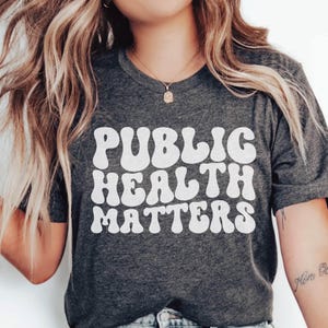 Public Health Public Health Shirt Public Health TShirt MPH Masters in Public Health Master of Public Health Women in Public Health MPH Shirt