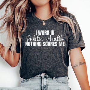 Public Health, Public Health Gift, Public Health Shirt, Epidemiology, Masters in Public Health, Women in Public Health, Public Health Nurse