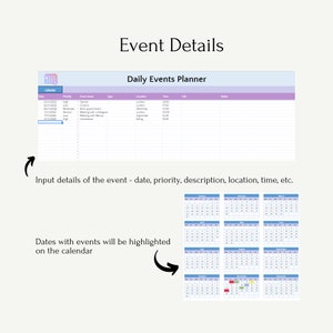 May include: A daily events planner with a calendar and a table to input event details. The calendar shows dates with events highlighted in different colors. The table has columns for date, priority, event name, type, location, time, info, and notes.