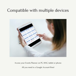 May include: A person using a tablet to access an online calendar app. The screen shows a calendar view with multiple months displayed. The text on the screen reads "Access your Events Planner on PC, MAC, tablet or phone. All you need is a Google Account (free)".