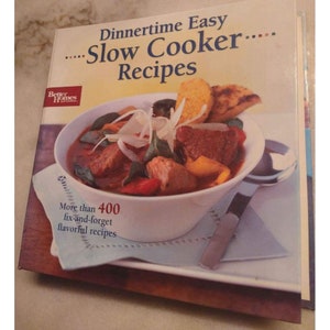 Dinnertime Easy: Slow Cooker Recipes - Cookbook by Better Homes And Gardens