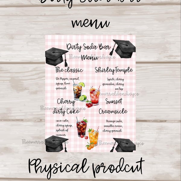 dirty soda bar sign menu GRADUATION   PHYSICAL ITEM