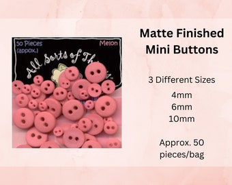 Mini Crafting Buttons, 50 Pieces, 4mm Buttons, 6mm Buttons, 10mm Buttons, Crafting Buttons, Micro Button, Scrapbooking, Doll Supplies, Melon
