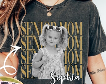 Custom Photo Senior Mom Shirt 2026, Personalized Class Of 2027 T-Shirt, Proud Senior Dad Gift, Senior Mom Graduation Shirts