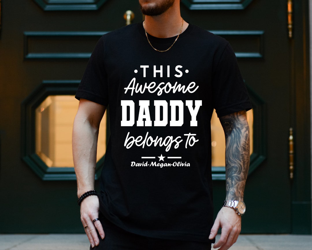 This Awesome Dad Belongs to Shirt, Personalized Dad Shirt, Custom