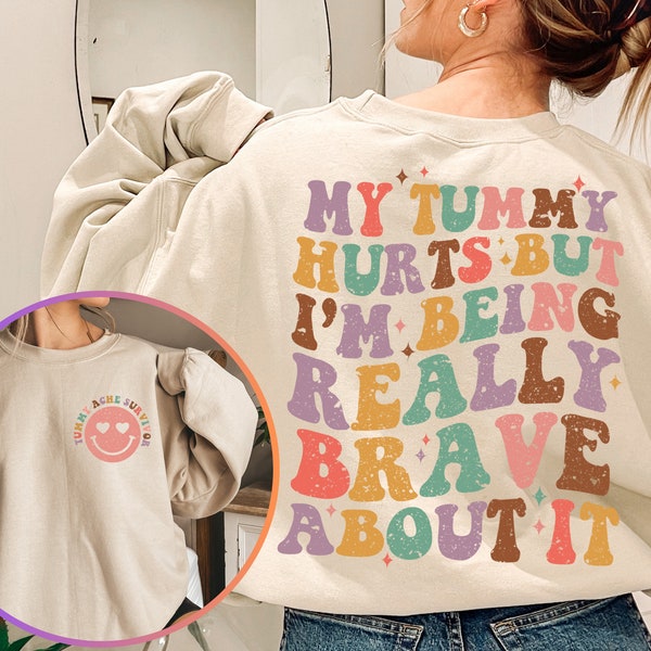 My Tummy Hurts But I'm being Really Brave About It Shirt, My Tummy Hurts Funny Shirt, Chronic Migraine, Tummy Ache Survivor, Introvert Gift