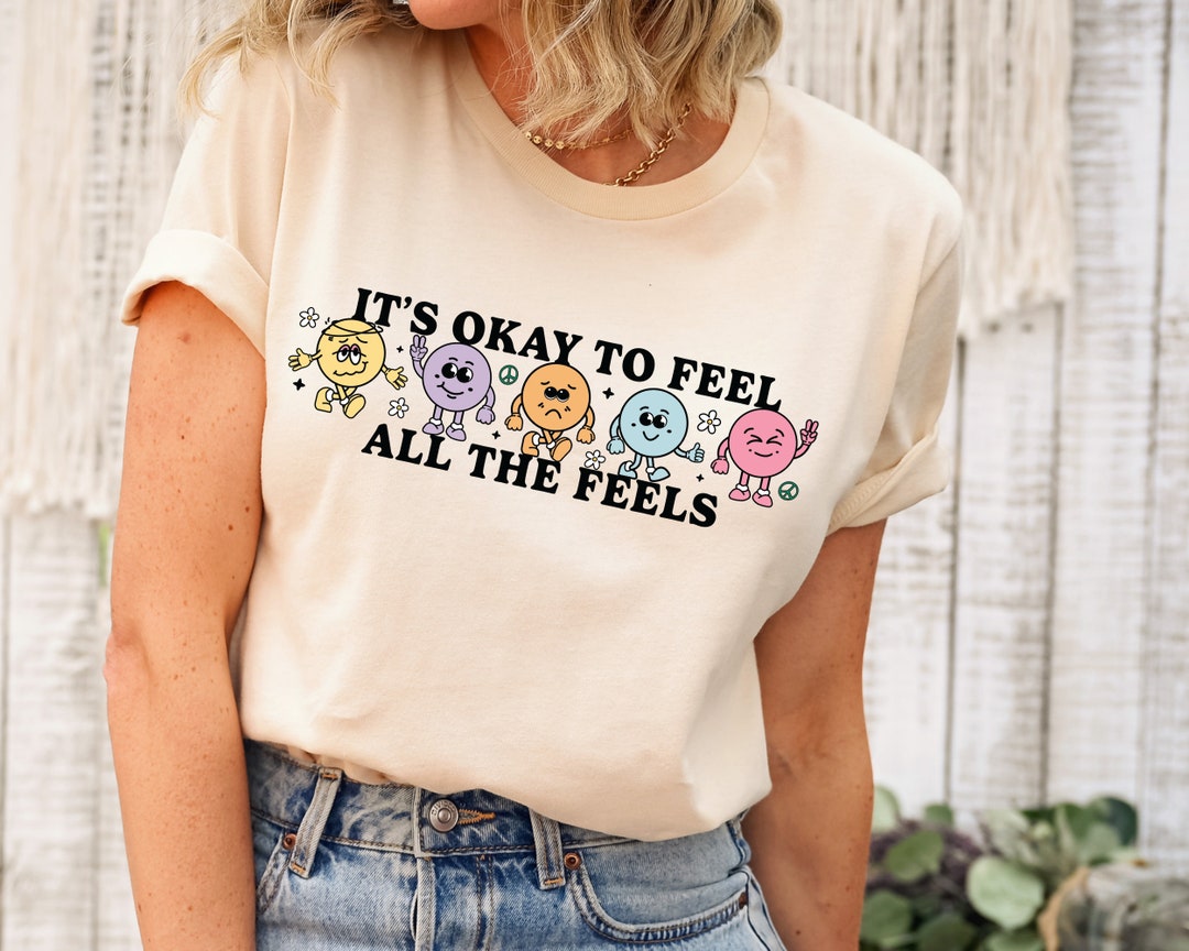 It's Okay to Feel All the Feels Graphic Tee, Mental Health Graphic Tee ...