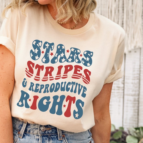 Stars Stripes Reproductive Rights Shirt: Feminist Fourth of July Tee
