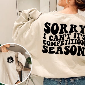 Sorry Can&#39;t Comp Season Comp Season Sweatshirt, Cheer Competition Sweatshirt, Retro Dance Competition, Dance Mom Sweat, Favorite Season
