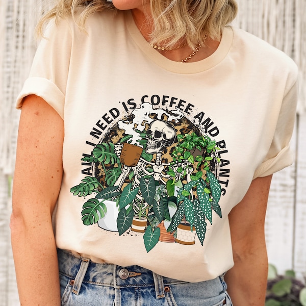 All I Need Is Coffee And Plants, Coffee Addict Plant Lover Shirt, Aesthetic Skeleton Shirt, Things I Do In My Spare Time Tee, Gift For Her