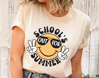 School's Out For Summer Shirt, Teacher Summer Shirt, Happy Last Day Of School Shirt, End Of the School Year Shirt, Last Day of School Shirt