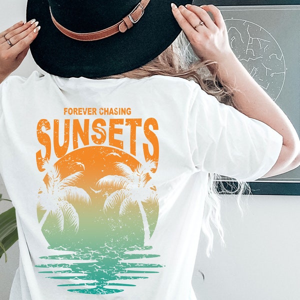 Forever Chasing Sunsets Tee, Sun Seeker T-shirt, Beach Tee, Sunset T-shirt, Tee, Size up for Oversized, Sun Tee, Unisex Tshirt, Vacay Mode