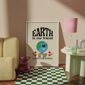 Earth Is Our Friend Retro Charakter Wandkunst, Retro Zitat Wandbild, Digitaler Download Druck, Retro große druckbare Kunst, Digitaldruck