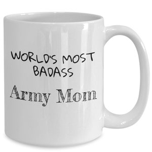 World&#39;s most badass army mom mug