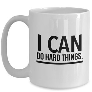 I can do hard things mug
