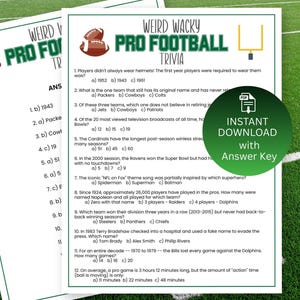 May include: A printable trivia game sheet titled "Weird Wacky Pro Football Trivia" with questions and answers. The sheet features football graphics and a green background, perfect for football fans.