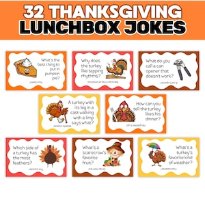 May include: A collection of Thanksgiving lunchbox jokes on cards. The cards feature illustrations of turkeys, pie, and a scarecrow. Text on the cards includes jokes and questions. The title at the top reads "32 THANKSGIVING LUNCHBOX JOKES".