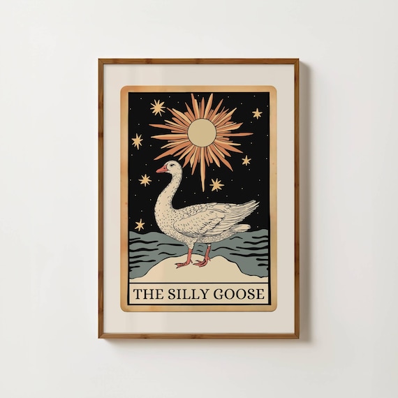 Silly Goose Tarot Card Print One Silly Goose Birthday Gift Funny Tarot Art Dopamine Decor Cute Animal Print Funny Quote Poster Friend Gift