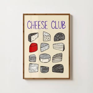 Cheese Club Print Kitchen Poster Cheese Illustration Food Art Foodie Print Cheese Lovers Gifts Kitchen Quote Print Neutral Kitchen Decor