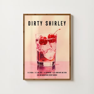 Dirty Shirley Print Cocktail Wall Art Dirty Shirley Poster Bar Cart Decor Kitchen Print Cocktail Recipe Poster Happy Hour Alcohol Wall Art