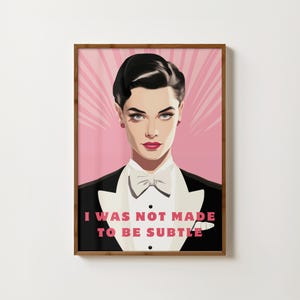 No fui hecha para ser sutil Impresión Arte de pared feminista Impresiones feministas Arte rosa Póster de feminismo Derechos de las mujeres Pro elección Empoderamiento femenino