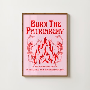 Quemar el patriarcado Impresión Póster feminista Arte feminista brujo Impresiones de esqueletos Pintura feminista Empoderamiento femenino Arte feminista imprimible