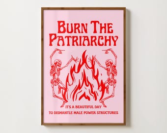 Burn The Patriarchy Print Feminist Poster Witchy Feminist Art Skeleton Prints Feminism Painting Female Empowerment Feminist Printable Art