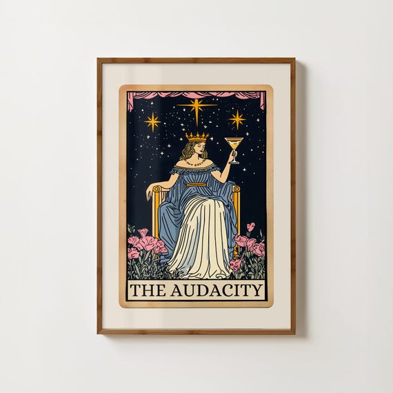 The Audacity Tarot Card Print Funny Tarot Card Wall Art Witchy Prints Funny Feminist Art Dorm Room Decor Feminist Prints Funny Quote Poster