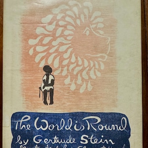 The World is Round by Gertrude Stein 1967