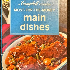 1975 Campbell Most-For-The-Money Main Dishes Cookbook