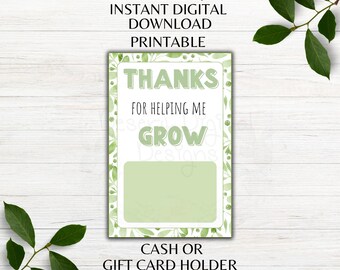 Thanks for Helping me Grow Printable Plant Themed Gift Card Holder Birthday Appreciation Gift Card or Cash Holder Instant Download PNG PDF