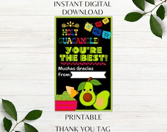 Holy Guacamole! You're the Best Printable Thank You Tag Coworker Appreciation Teacher Thank You Favor Tag Instant Download PNG PDF