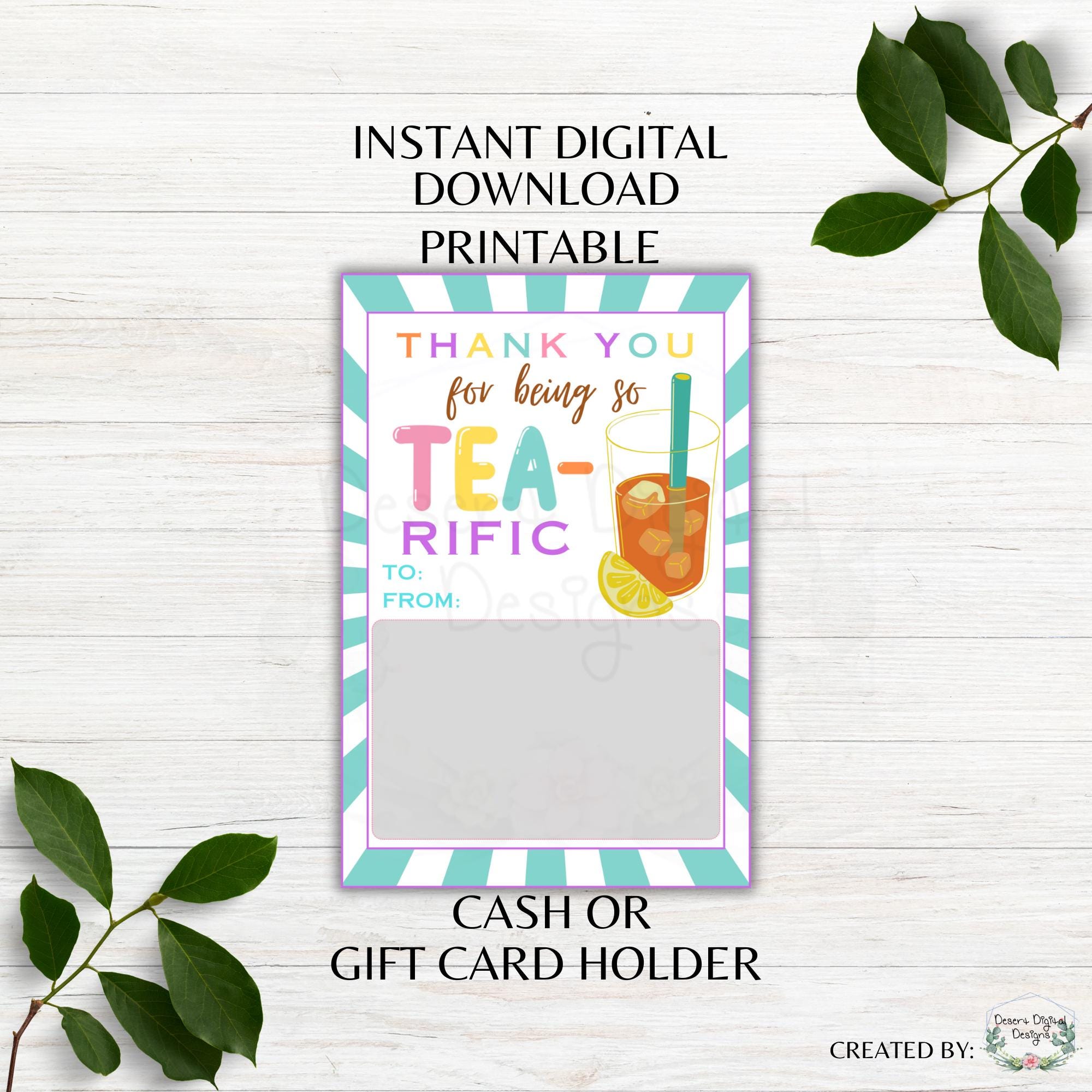 Thank You for Being Tea-riffic Printable Card Holder Tea Gift Themed Appreciation or Birthday Gift Card Cash Holder Instant Download PNG PDF