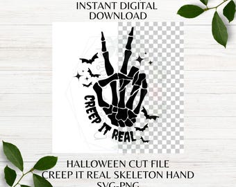 Skeleton Hand Png Skeleton Creep It Real SVG Skeleton Hand SVG Halloween SVG Halloween Png Cutting Machine File Instant Digital Download