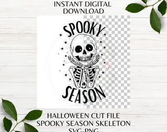 Skeleton Png Skeleton Spooky Season SVG Spooky Season SVG Halloween SVG Spooky Halloween Png Cutting Machine File Instant Digital Download