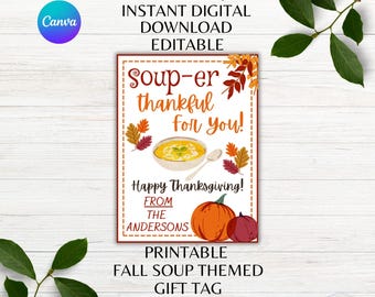 Thanksgiving Editable Soup-er Thankful Tag Printable Fall Soup-er Thankful Tag Fall Labels Thankful Gift Tag Canva Template Instant Download