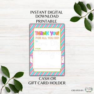 Bedankt voor alles wat je doet Cadeaukaarthouder Afdrukbare verjaardag Waardering Leraar Cadeaukaart Geldhouder Directe download, png-/pdf-bestand