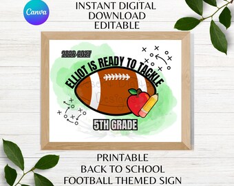 Ready to Tackle Editable Football Themed Back to School Sign Printable First Day of School Sign Any Grade Canva Template Instant Download