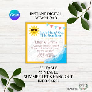 May include: A digital summer info card with a yellow border, featuring a smiling sun wearing sunglasses and the text "Let's Hang Out This Summer!". Includes names, contact info, and wave graphics.
