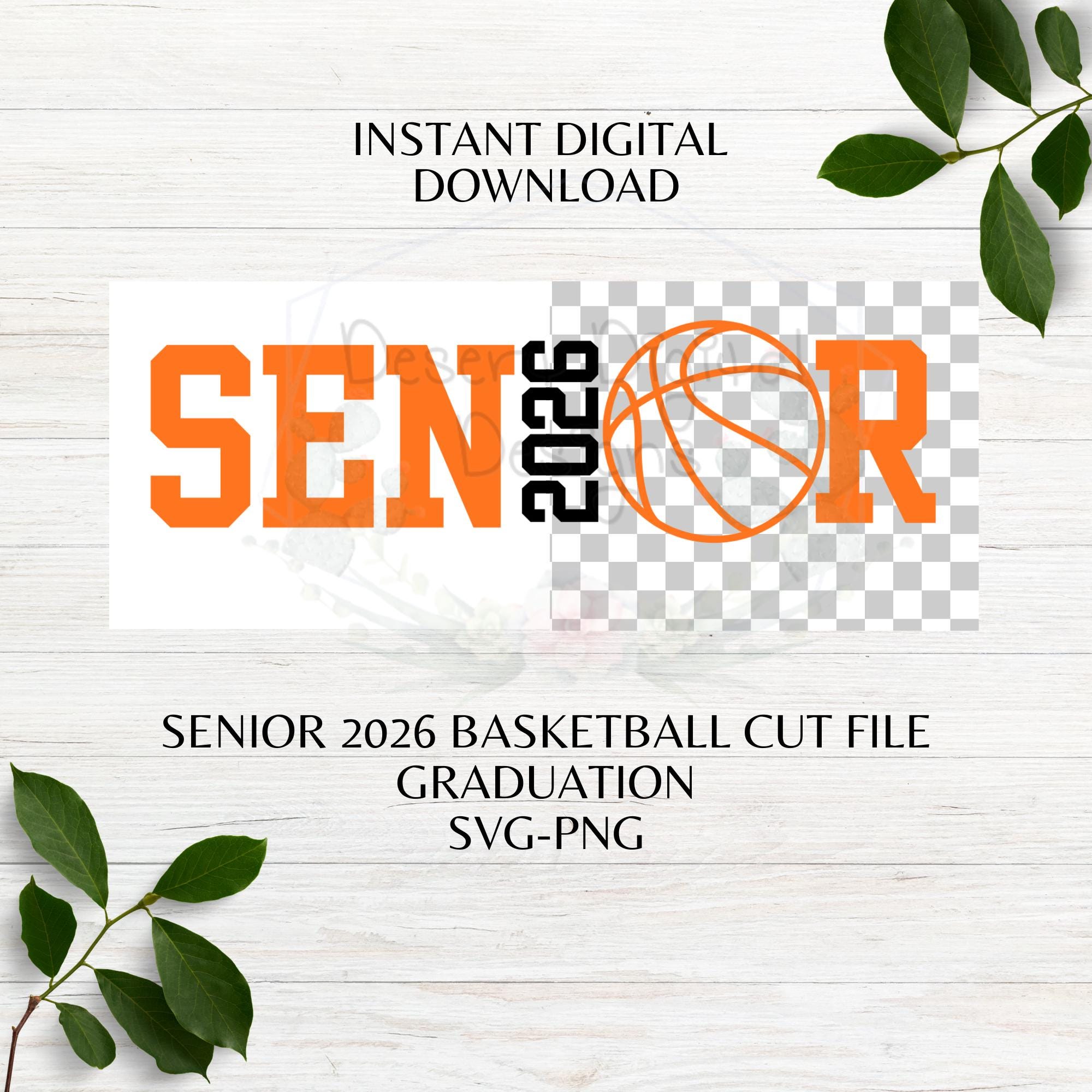 Basketball 2026 Png Senior Sport SVG Senior Graduate SVG Senior ...