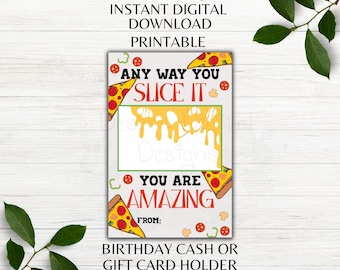 Porta carte regalo a tema pizza stampabile "Any Way You Slice It" per compleanno, ringraziamento, regalo di compleanno o porta contanti. Download immediato in formato PNG e PDF.