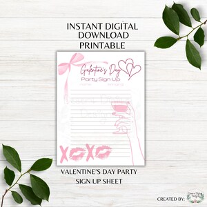 May include: A printable Valentine's Day party sign-up sheet with pink accents. The design includes the text "Galentine's Day Party Sign Up", hearts, a bow, lips, and the words "Instant Digital Download Printable".