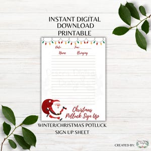 May include: A white printable Christmas potluck sign-up sheet with red and green accents. The sheet includes spaces for name and what they are bringing, with a Santa Claus graphic. Text reads "Instant Digital Download Printable".
