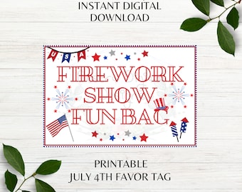 Firework Fun Show Bag Favor Tag 4th of July Favor Tag Independence Day Favor Tag Instant Download PNG PDF