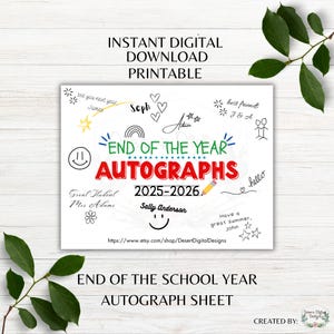 May include: A white printable autograph sheet with the text "End of the Year Autographs 2025-2026". Includes handwritten notes, drawings, and the Etsy shop URL. The sheet is designed for end-of-school-year memories.
