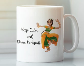 Keep Calm and Dance Kuchipudi coffee mug, Kuchipudi  Dancer mug gift, indian mugs, Indian Traditional Dancer Ceramic Mug, gifts ideas