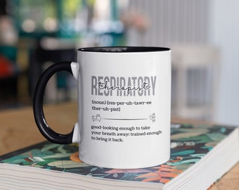 Respiratory Therapist Mugs, Respiratory Therapists, Respiratory Therapist Definition, Respiratory Therapist Gift ideas.